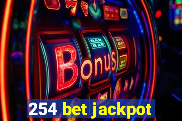 254 bet jackpot